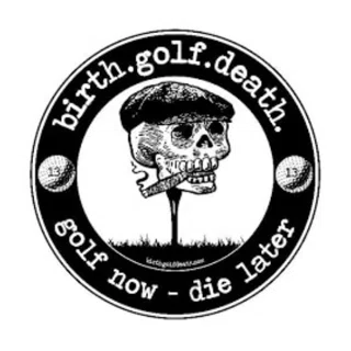 Shop Birth. Golf. Death. logo