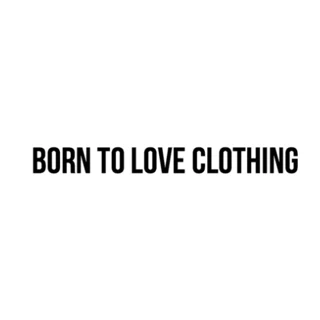 Born To Love Clothing logo