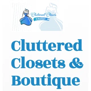 Cluttered Closets & Boutique
