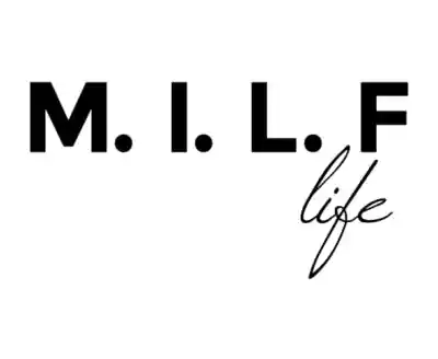 Shop M.I.L.F Life the Label logo