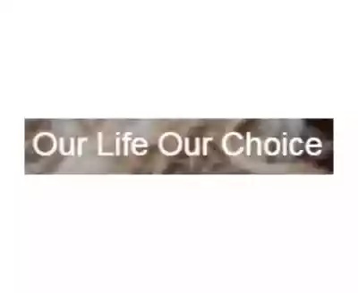 Our Life Our Choice promo codes