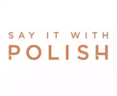 Shop Say It With Polish logo