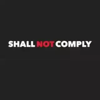 Shall Not Comply coupon codes