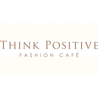 Shop Think Positive Fashion Cafe logo