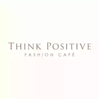 Shop Think Positive Fashion Cafe discount codes logo