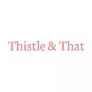 Thistle & That coupon codes