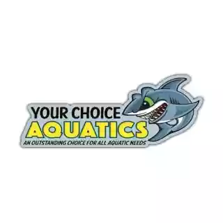 Your Choice Aquatics coupon codes